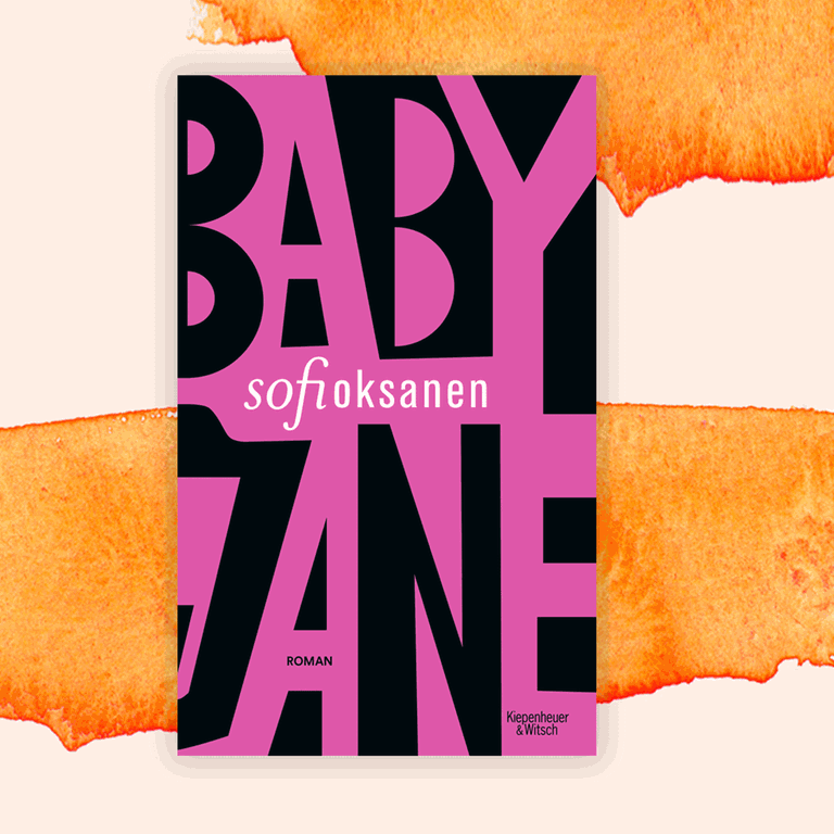 Sofi Oksanen: „Baby Jane“ – Liebe ohne Miteinander Sofi Oksanen: „Baby Jane“ – Liebe ohne Miteinander