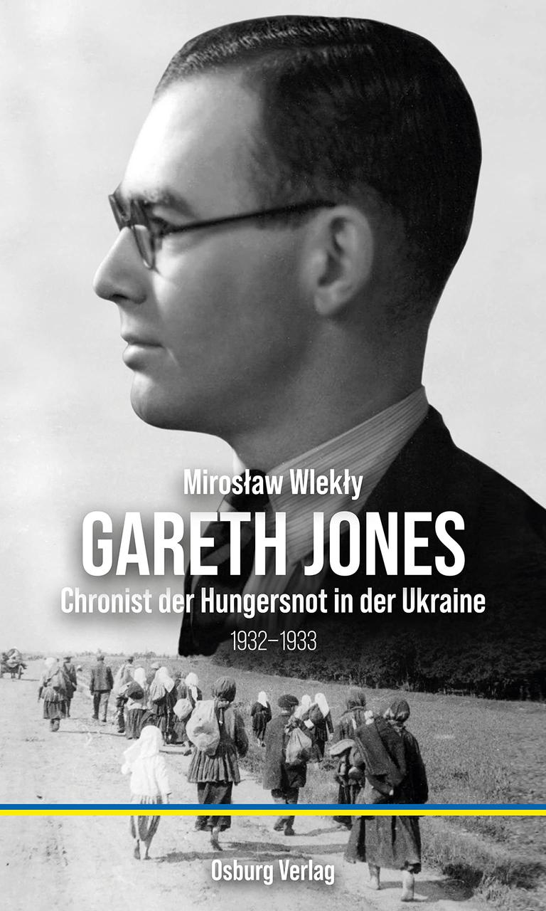 Das Cover von Miroslaw Wleklys Buch "Gareth Jones. Chronist der Hungersnot in der Ukraine 1932-1933" zeigt eine schwarzweiße Profilaufnahme von Gareth Jones mit streng gescheitelter Frisur.