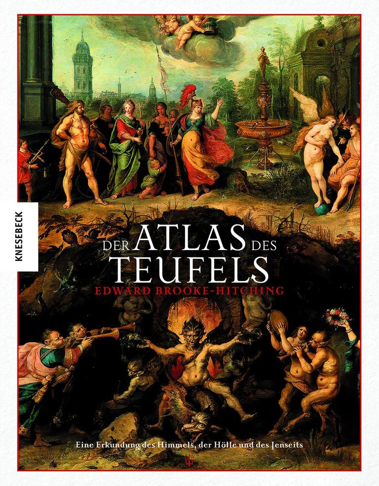 Cover des Buchs "Der Atlas des Teufels. Eine Erkundung des Himmels, der Hölle und des Jenseits" von Edward Brooke-Hitching. Cover des Buchs "Der Atlas des Teufels. Eine Erkundung des Himmels, der Hölle und des Jenseits" von Edward Brooke-Hitching.