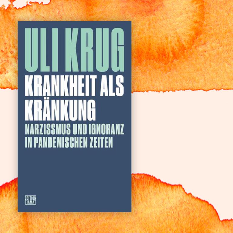 Uli Krug: „Krankheit als Kränkung“ – Die Globalisierung schlägt zurück