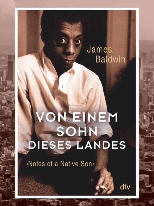 James Baldwin: "Von einem Sohn dieses Landes"